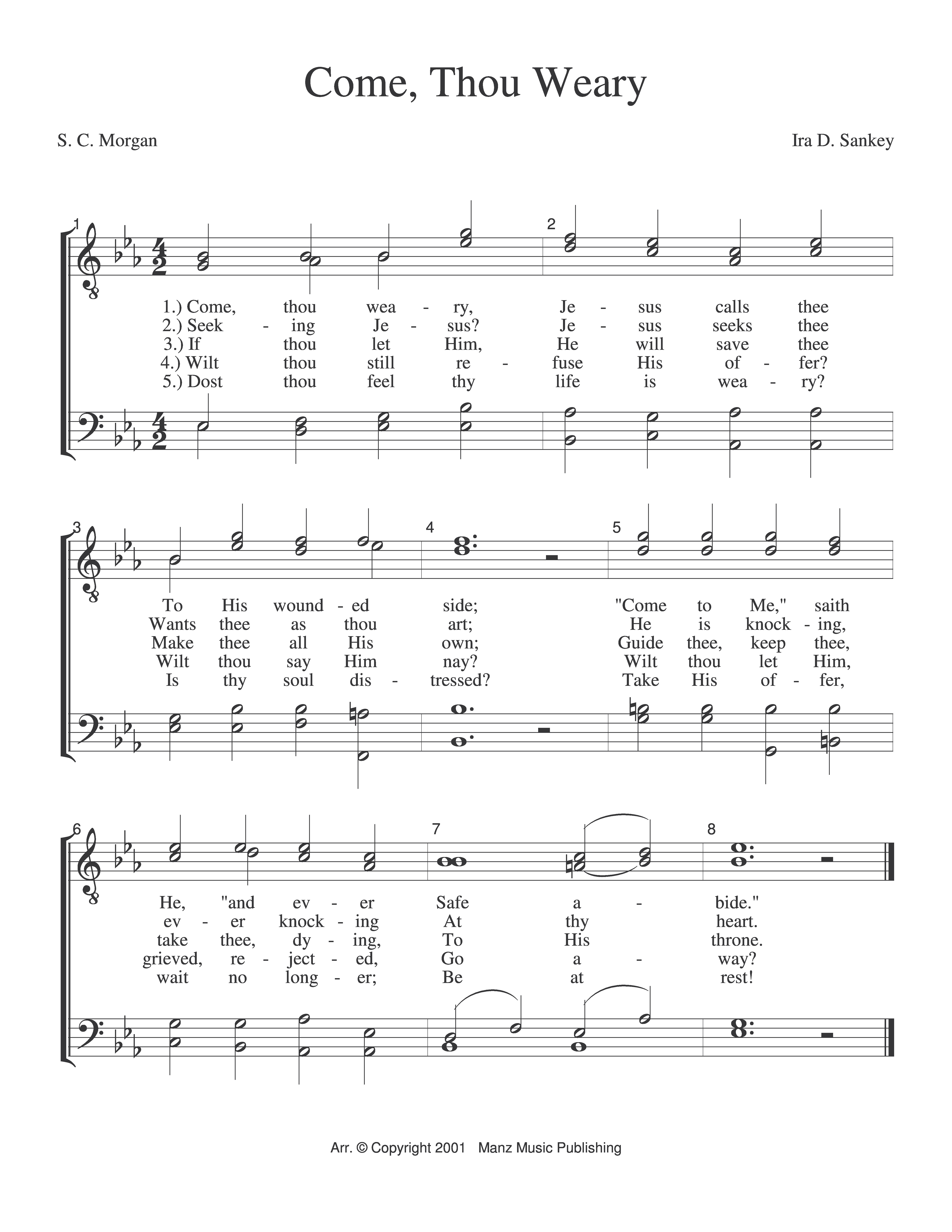 Come, Thou Weary